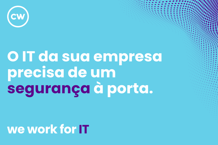 Segurança Digital O IT da sua empresa precisa de um segurança à porta