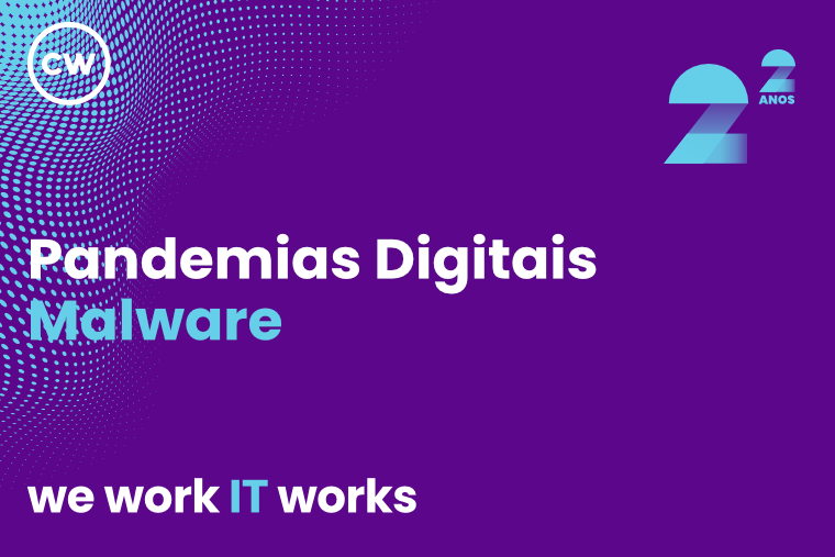 Pandemias Digitais: Malware Pandemias Digitais: Malware