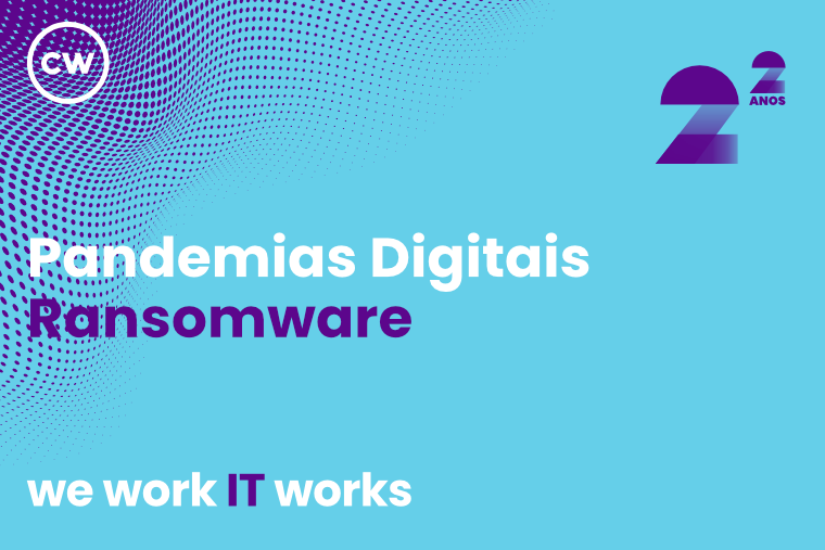 Pandemias Digitais: Ransomware Pandemias Digitais: Ransomware