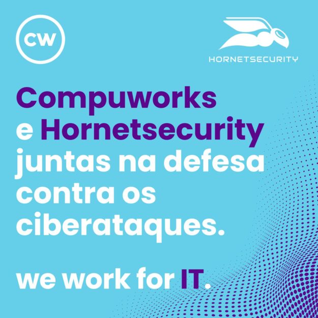 Compuworks e Hornetsecurity: Uma Parceria de Sucesso