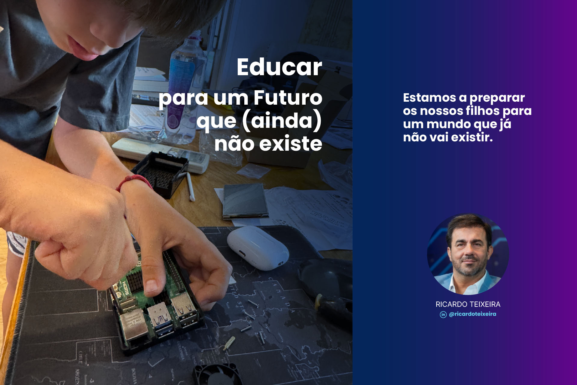 Educar para um futuro que (ainda) não existe Educar para um futuro que (ainda) não existe