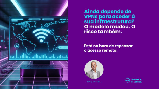 Ainda usa VPNs para acesso remoto? O risco pode ser maior do que imagina.