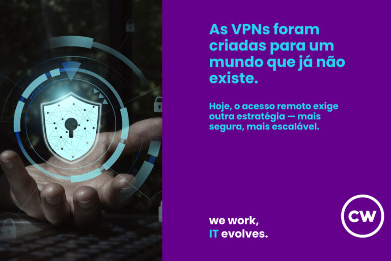 Por que as VPNs deixaram de ser suficientes para proteger o acesso remoto