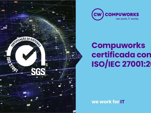 Compuworks certificada com ISO/IEC 27001