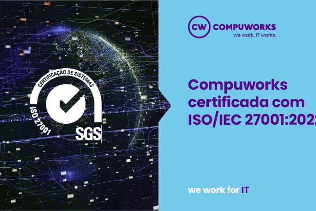 Compuworks certificada com ISO/IEC 27001
