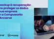 ArcServe - Do backup à recuperação
